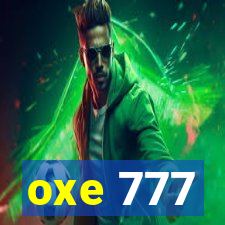 oxe 777